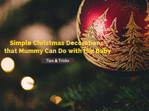 Simple Christmas Decorations that Mummy Can Do with the Baby